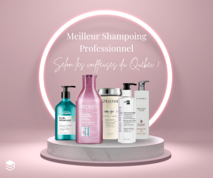 Meilleur Shampoing Professionnel
